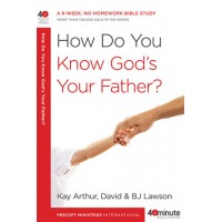 40-Minute Study - How Do You Know God's Your Father?