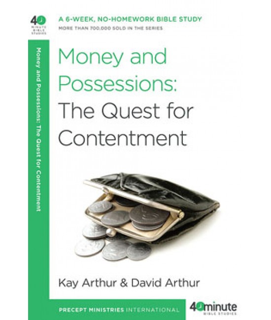 40-Minute Study - Money And Possessions: The Quest For Contentment