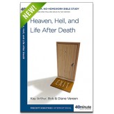 40 Minute Study - Heaven, Hell, and Life After Death 