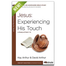 40 Minute Study - Jesus: Experiencing His Touch 