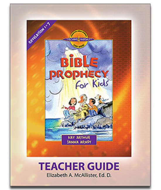 XOS - D4Y - Bible Prophecy for Kids (Revelation 1-7)-D4Y Teacher's Guide   