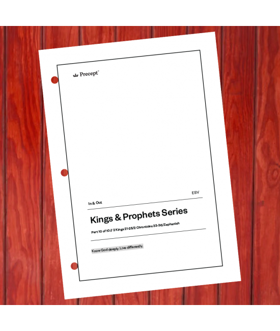 #76155 - In and Out - ESV - Kings & Prophets Bible Study — Part 10 of 10 #76155 - In and Out - ESV - Kings & Prophets Bible Study — Part 10 of 10