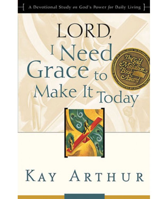 XOS - LORD - Lord, I Need Grace to Make It Today