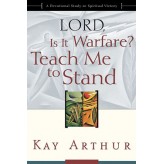 XOS -LORD -Lord, Is It Warfare? Teach Me to Stand