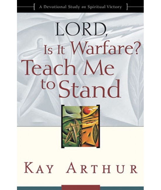 XOS -LORD -Lord, Is It Warfare? Teach Me to Stand
