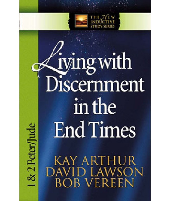 NISS - Living With Discernment In The End Times: 1 & 2 Peter/Jude