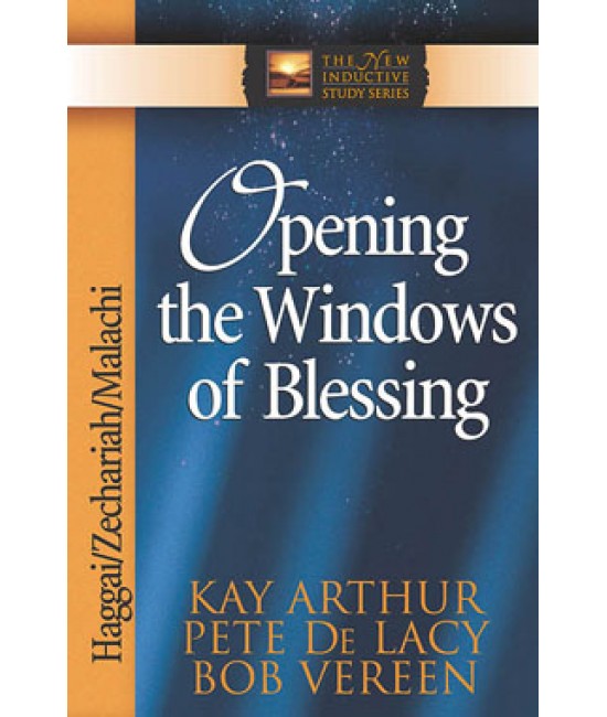 NISS - Opening The Windows Of Blessing: Haggai/Zechariah/Malachi