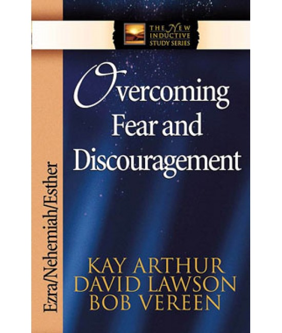 NISS - Overcoming Fear & Discouragement: Ezra/Nehemiah/Esther