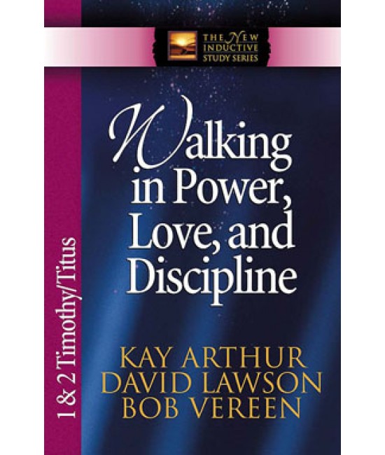NISS -  Walking In Power, Love, & Discipline: 1 & 2Timothy/Titus