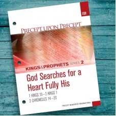 ESV KP 2 PUP God Searches For A Heart Kings Prophets 2 Precept Workbook 