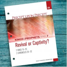 ESV KP 7 PUP Revival Or Captivity  Chronicles Kings Prophets 7 Precept Workbook 