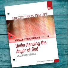 ESV KP 9 Pup Understanding the Anger of God  Micah  Nahum Habakkuk Kings Prophets  9 Precept Workbook  
