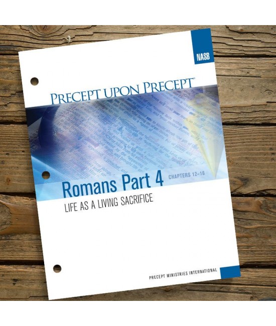 NASB Romans Part 4 Precept Workbook 