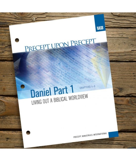 NASB Daniel Part 1 Precept Workbook